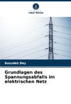 Grundlagen des Spannungsabfalls im elektrischen Netz