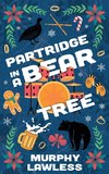 Partridge in a Bear Tree