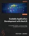 Scalable Application Development with NestJS