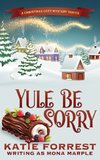 Yule Be Sorry