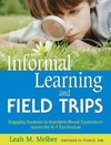 Melber, L: Informal Learning and Field Trips