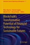 Blockchain's Transformative Potential of Financial Technology for Sustainable Futures