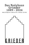 Das Modehaus Grieder 1889-2024