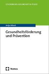 Gesundheitsförderung und Prävention