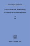 Geschichte, Raum, Weltordnung