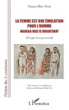 La femme est une émulation pour l'homme Naagaa rag is dhaafshay