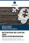 RETENTION BEI KIEFER- UND GESICHTSPROTHESEN