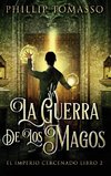 La Guerra De Los Magos