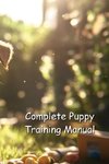 Complete Puppy Training Manual