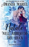 Natale nell` abbraccio del Duca