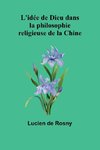 L'idée de Dieu dans la philosophie religieuse de la Chine