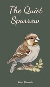 The Quiet Sparrow