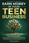 Earn Money in Your Teen Business