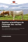 Gestion scientifique de l'élevage des vaches laitières