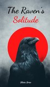 The Raven's Solitude