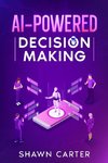 AI-Powered Decision Making