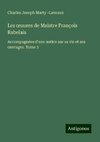 Les ¿uures de Maistre François Rabelais