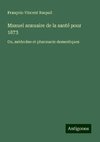 Manuel annuaire de la santé pour 1873