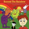 Beyond The Rainbow