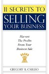 11 Secrets to Selling Your Business