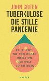 Tuberkulose. Die stille Pandemie