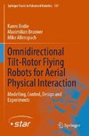 Omnidirectional Tilt-Rotor Flying Robots for Aerial Physical Interaction