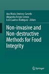 Non-invasive and Non-destructive Methods for Food Integrity