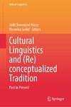 Cultural Linguistics and (Re)conceptualized Tradition