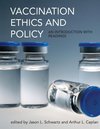 Vaccination Ethics and Policy