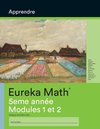 French - Eureka Math Grade 5 Learn Workbook #1 (Modules 1-2)