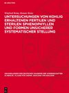 Untersuchungen von kohlig erhaltenen fertilen und sterilen Sphenophyllen und Formen unsicherer systematischer Stellung