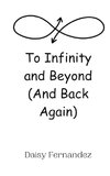 To Infinity and Beyond (And Back Again)