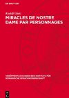 Miracles de Nostre Dame par personnages