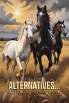 Alternatives... A Journey to New Hope