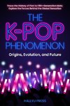 The K-Pop Phenomenon