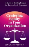 Centering Equity in Your Organization