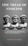 The Triad of Stoicism