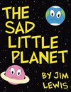 The Sad Little Planet