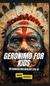 Geronimo for Kids