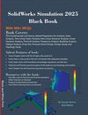 SolidWorks Simulation 2025 Black Book