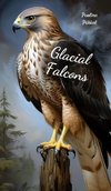 Glacial Falcons