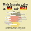 Mein bewegtes Leben in Ost und West