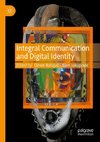 Integral Communication and Digital Identity