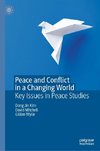 Peace and Conflict in a Changing World