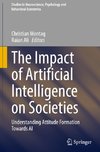 The Impact of Artificial Intelligence on Societies