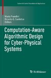 Computation-Aware Algorithmic Design for Cyber-Physical Systems