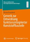 Generik zur Entwicklung funktionsintegrierter Kunststoffbauteile