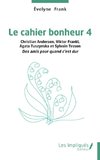 Le cahier bonheur 4