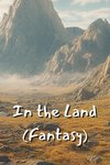 In the Land (Fantasy)