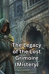 The Legacy of the Lost Grimoire (Mistery)